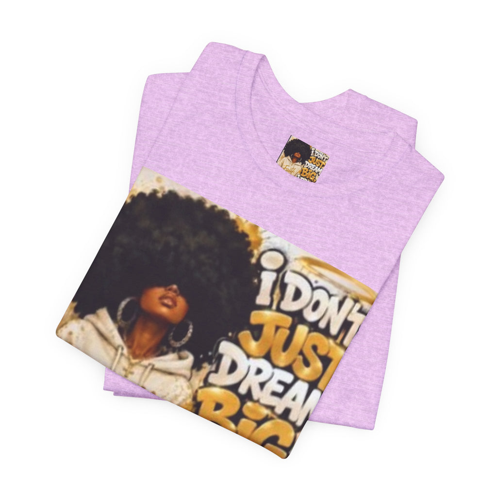 Faith Hoodie Tee — "I Don’t Just Dream Big, I Pray Bigger" Inspirational Graphic T-Shirt