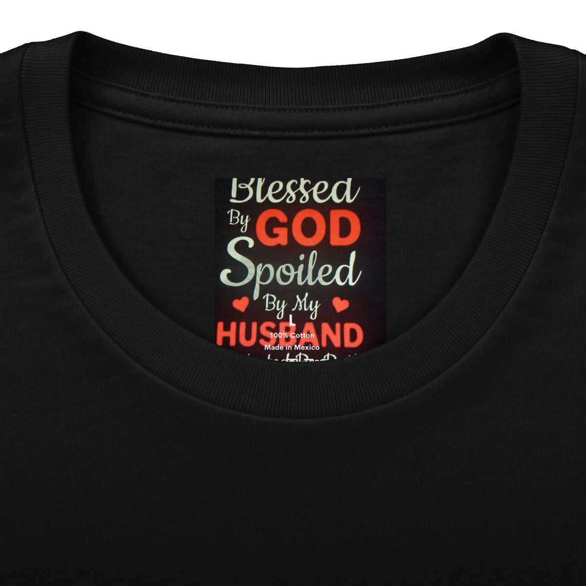 Blessed By God Spoiled By My Husband T-Shirt — Christian Wife Gift