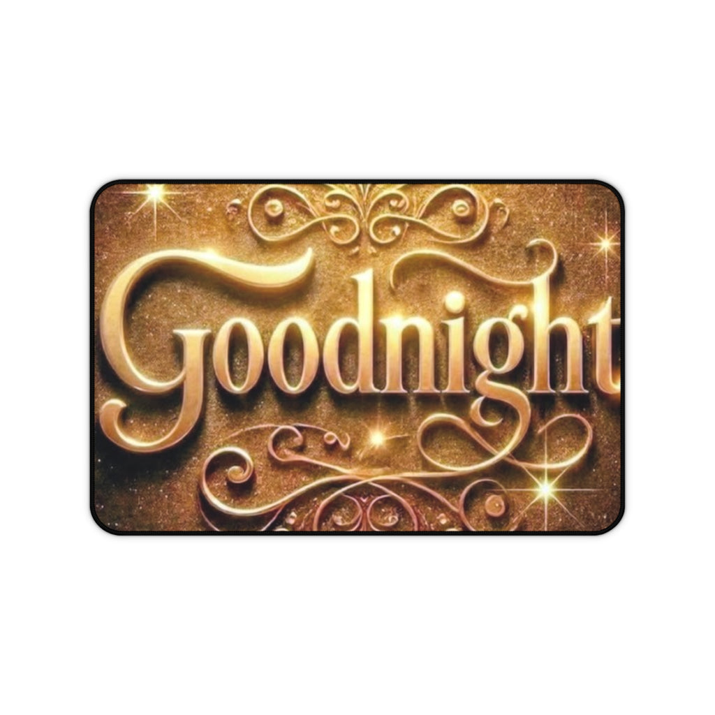 Goodnight Desk Mat — Decorative Gold Script Gaming/Office Desk Pad