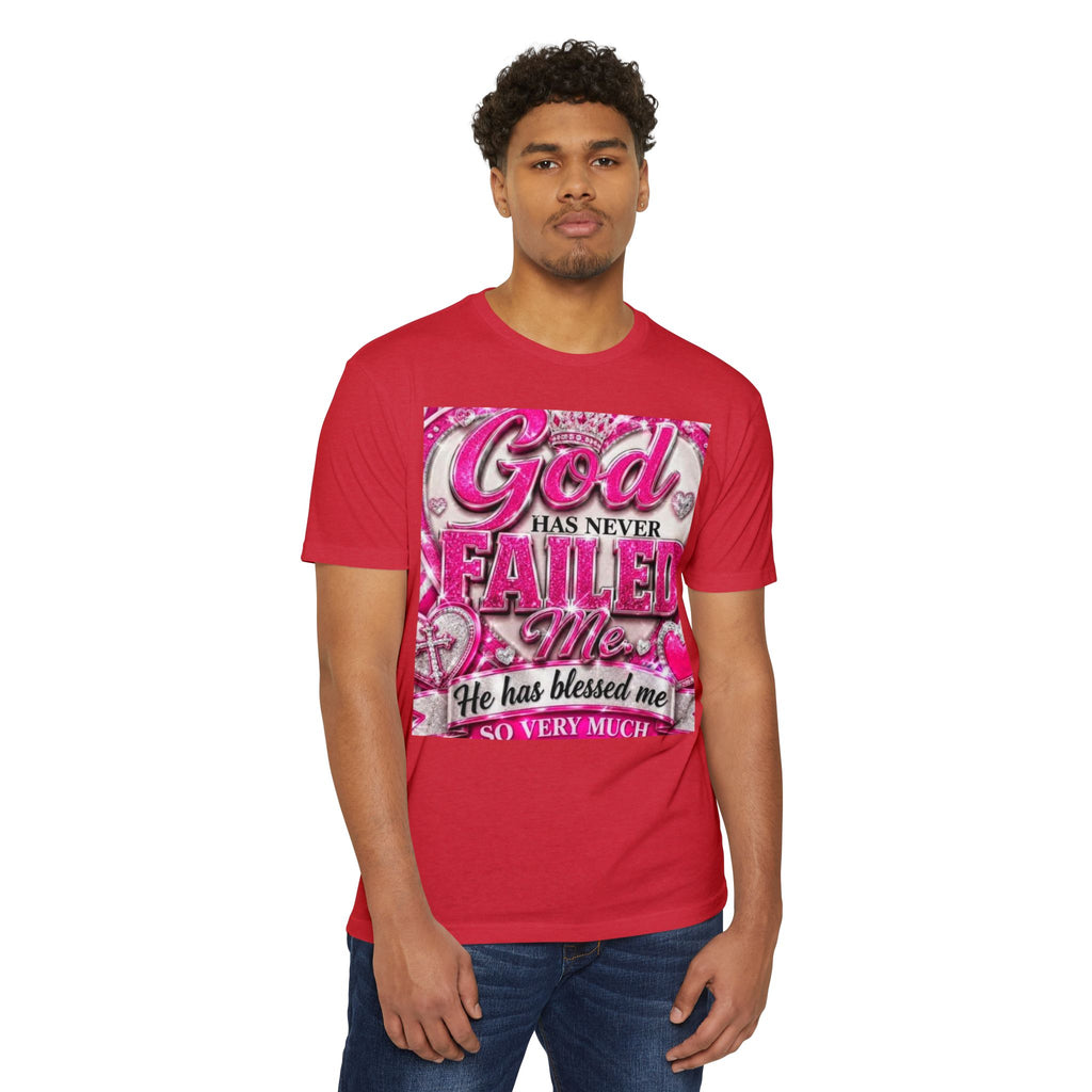 God Has Never Failed Me T-Shirt — Inspirational Christian Faith Tee