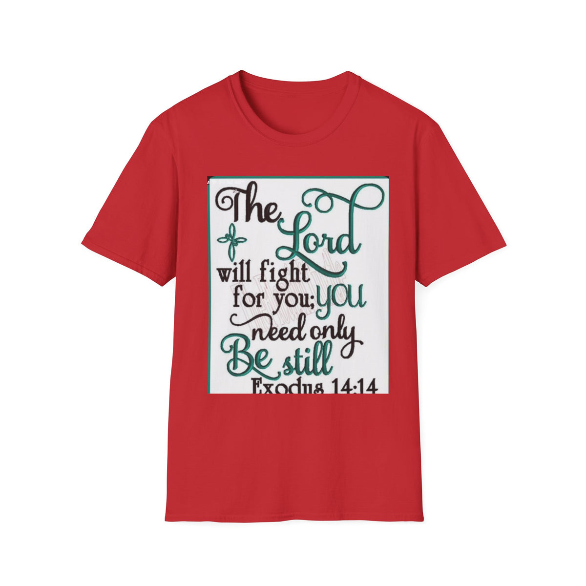 T‑Shirt — "The Lord will fight for you; you need only be still" Inspirational Christian Tee