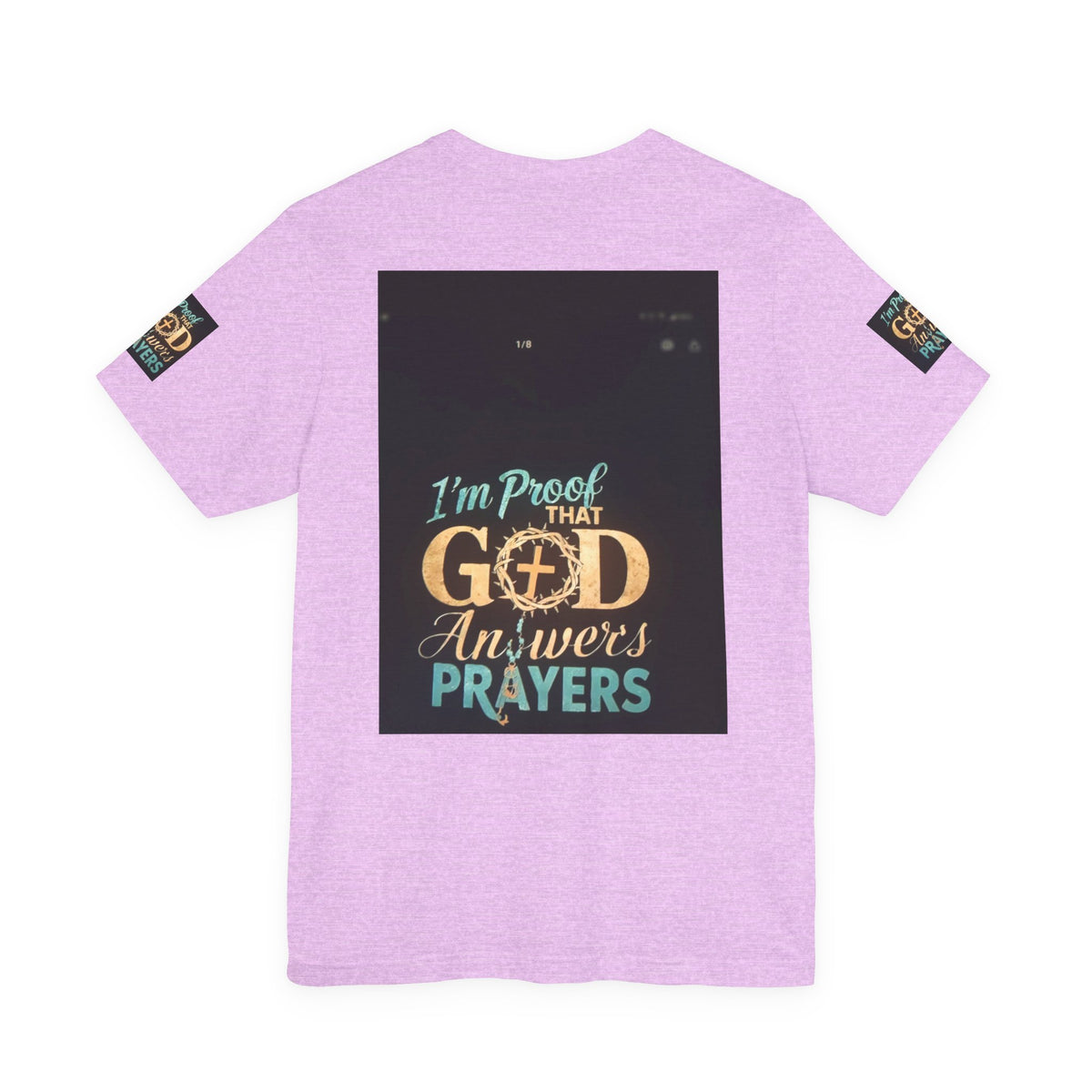 I'm Proof That God Answers Prayers T-Shirt