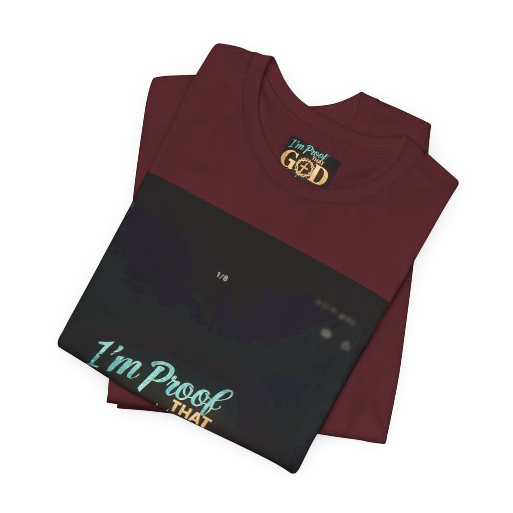 I'm Proof That God Answers Prayers T-Shirt