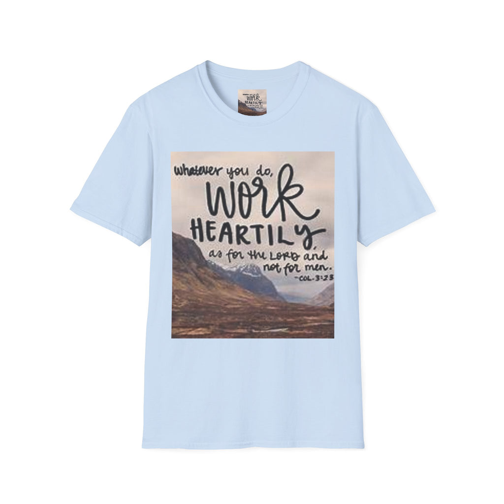 Work Heartily T-Shirt — Inspirational Christian Verse Tee (Colossians 3:23)