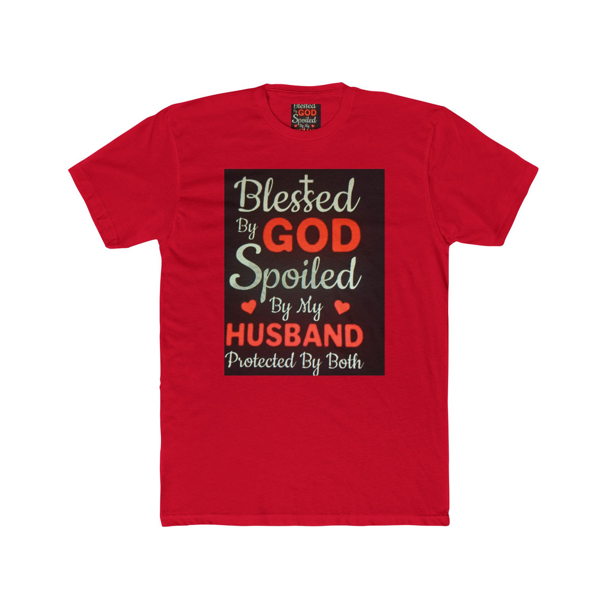 Blessed By God Spoiled By My Husband T-Shirt — Christian Wife Gift