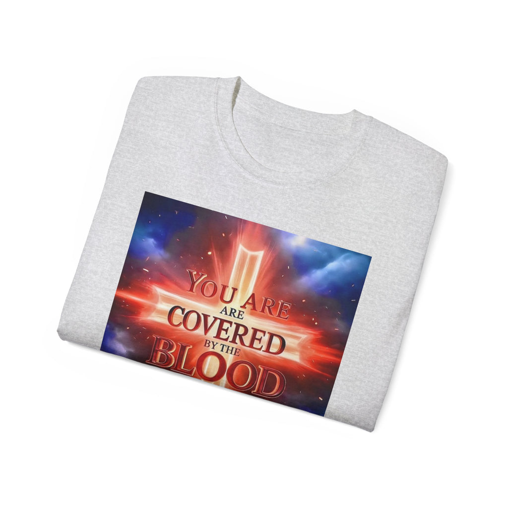 Christian T-Shirt — "You Are Covered by the Blood of Jesus" Gospel Tee