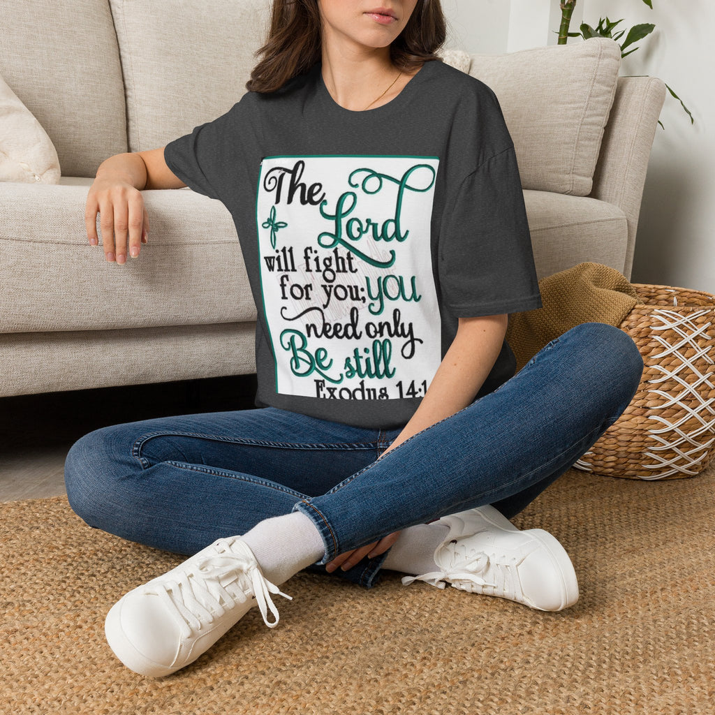 T‑Shirt — "The Lord will fight for you; you need only be still" Inspirational Christian Tee