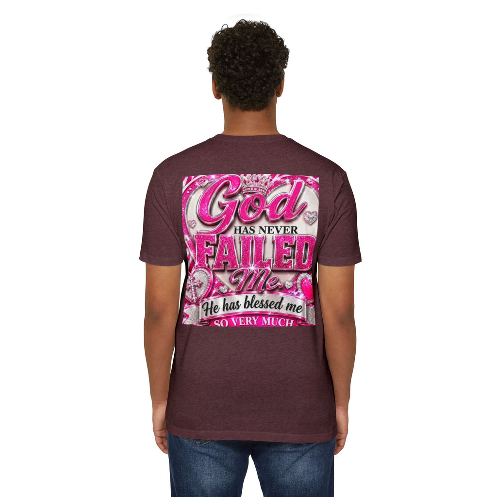 God Has Never Failed Me T-Shirt — Inspirational Christian Faith Tee