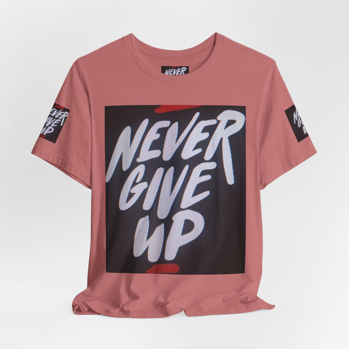 Never Give Up Tee — Motivational Graphic T‑Shirt