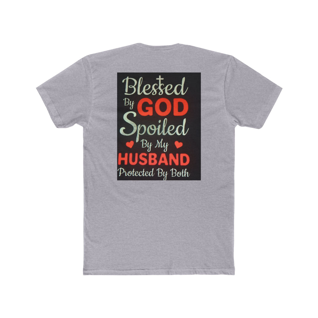 Blessed By God Spoiled By My Husband T-Shirt — Christian Wife Gift
