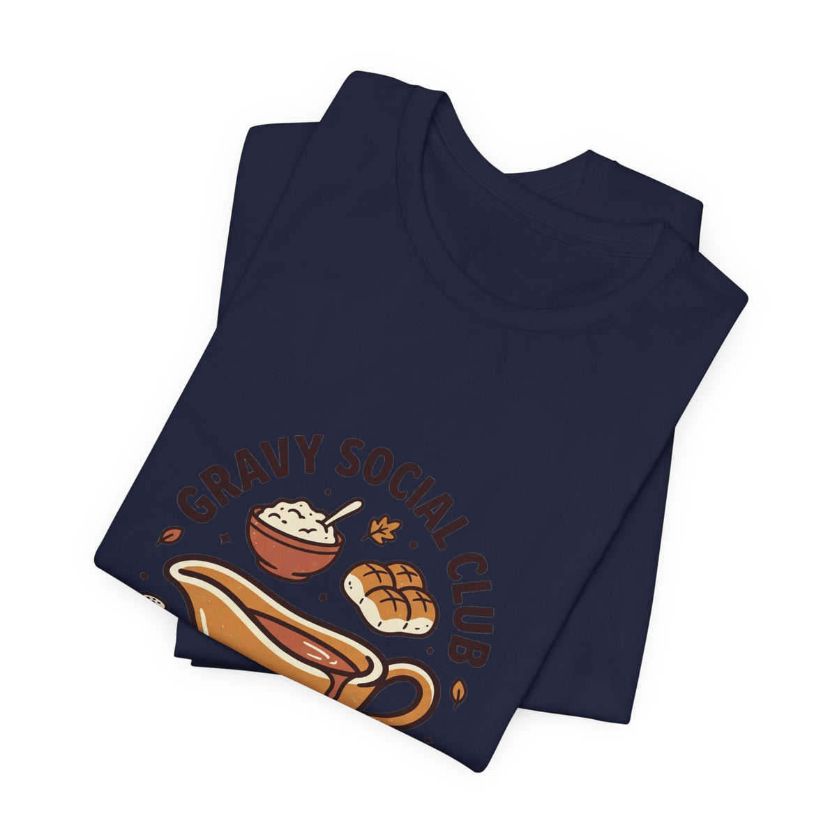 Gravy Social Club Tee | Thanksgiving Thanksgiving Turkey Pumpkin Pie Harvest
