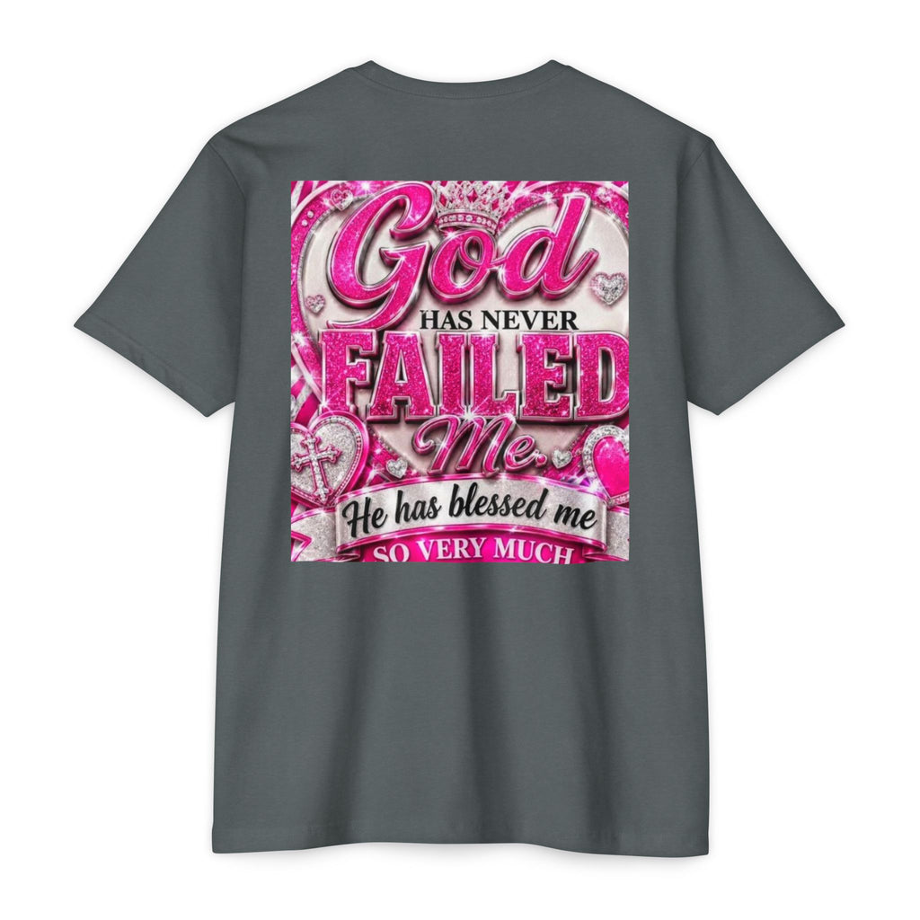 God Has Never Failed Me T-Shirt — Inspirational Christian Faith Tee