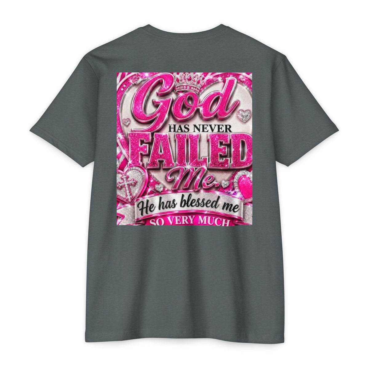 God Has Never Failed Me T-Shirt — Inspirational Christian Faith Tee