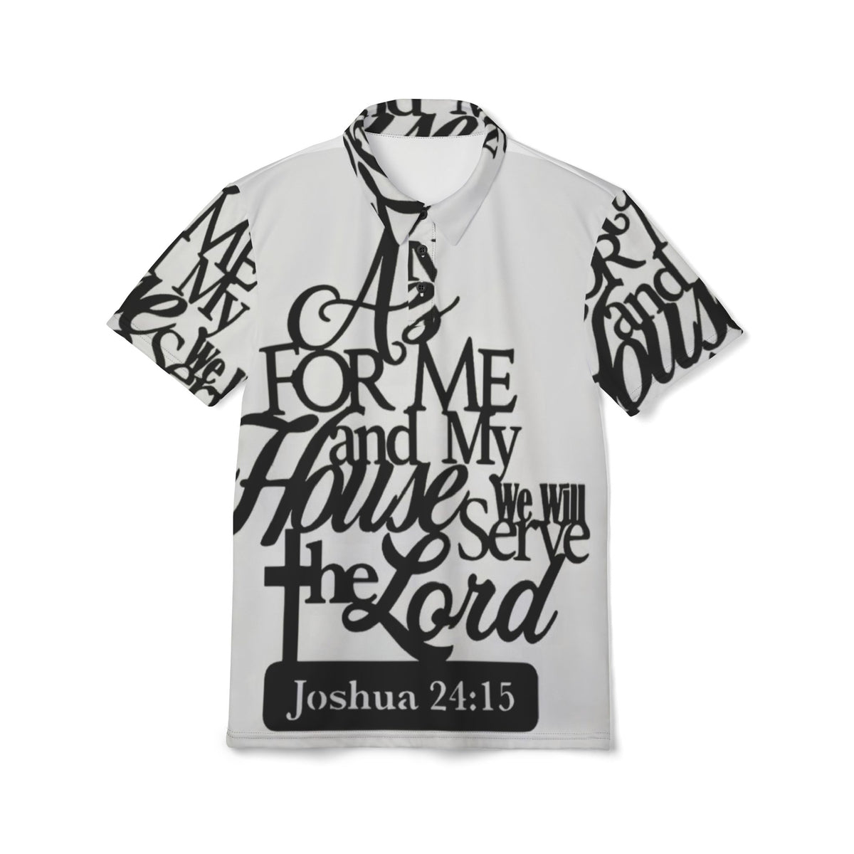 Polo Shirt — “As for Me and My House We Will Serve the Lord” Joshua 24:15 Christian Polo