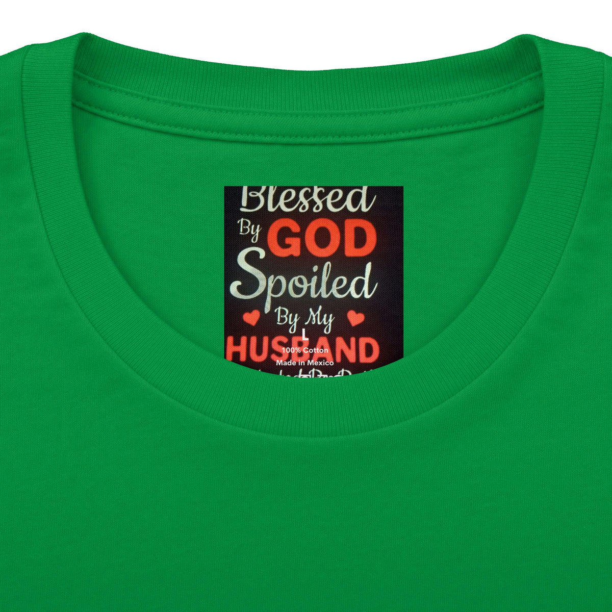 Blessed By God Spoiled By My Husband T-Shirt — Christian Wife Gift