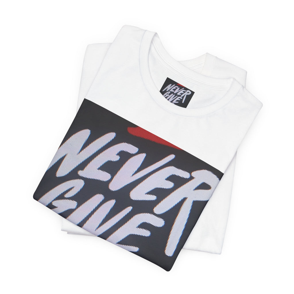 Never Give Up Tee — Motivational Graphic T‑Shirt
