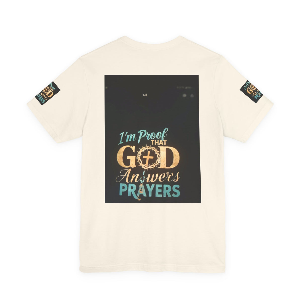I'm Proof That God Answers Prayers T-Shirt