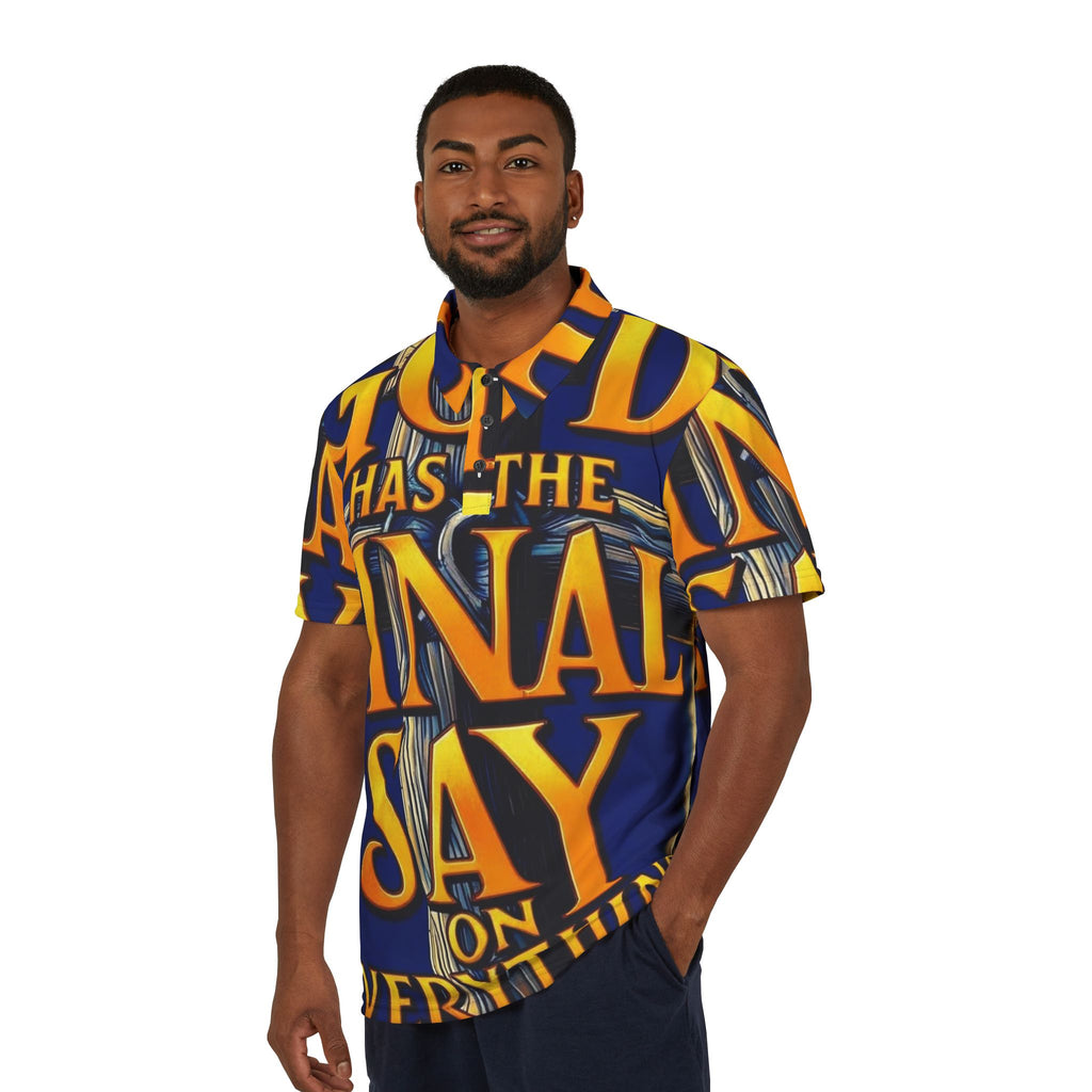 Religious Polo Shirt - "God Has the Final Say on Everything" All-Over Print