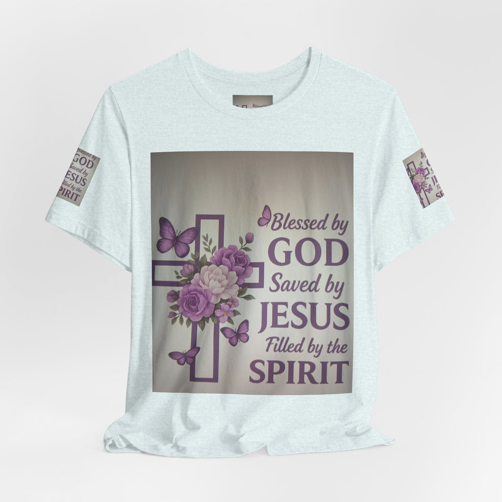 Blessed by God Christian T-Shirt — "Blessed by God, Saved by Jesus, Filled by the Spirit"