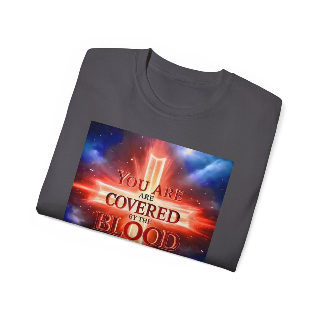 Christian T-Shirt — "You Are Covered by the Blood of Jesus" Gospel Tee