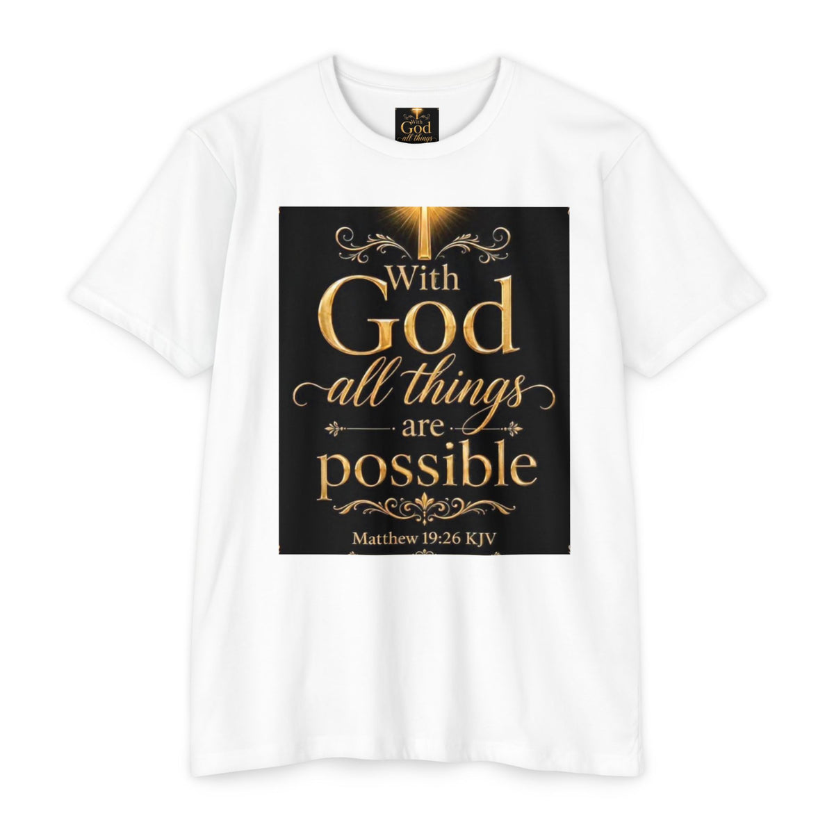 Christian T-Shirt — "With God All Things Are Possible" (Matthew 19:26) Inspirational Faith Tee