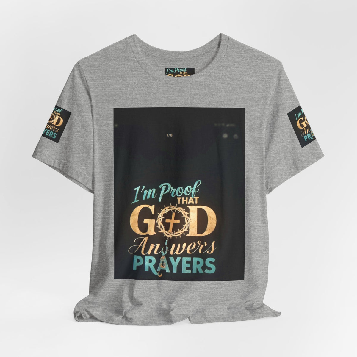 I'm Proof That God Answers Prayers T-Shirt