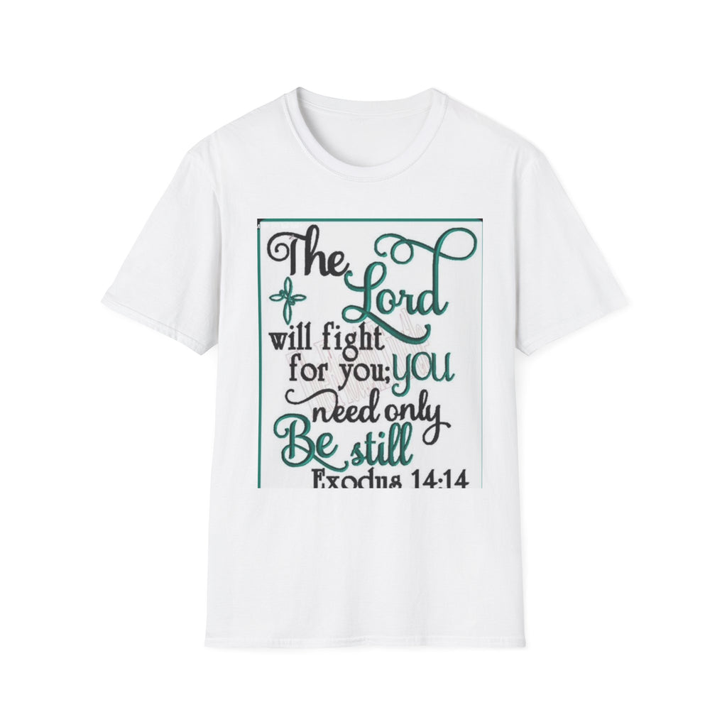 T‑Shirt — "The Lord will fight for you; you need only be still" Inspirational Christian Tee