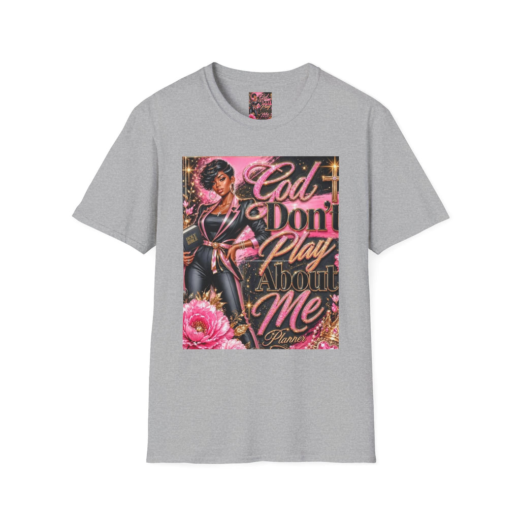 T-Shirt — "God Don't Play About Me" Pink Retro Faith Graphic Tee