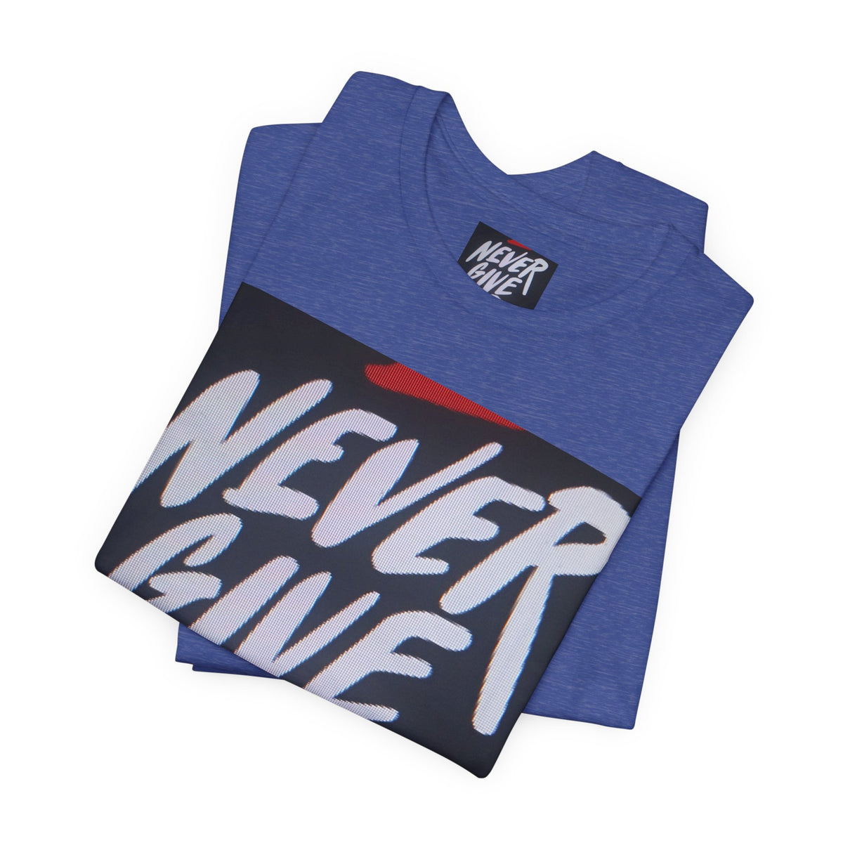 Never Give Up Tee — Motivational Graphic T‑Shirt