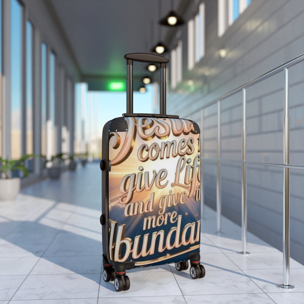Inspirational Script Suitcase – "Jesus comes to give life and give it more abundantly" Travel Luggage