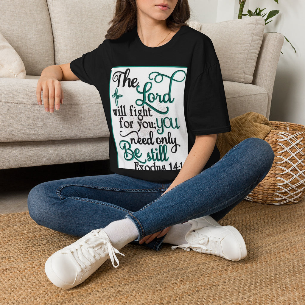 T‑Shirt — "The Lord will fight for you; you need only be still" Inspirational Christian Tee