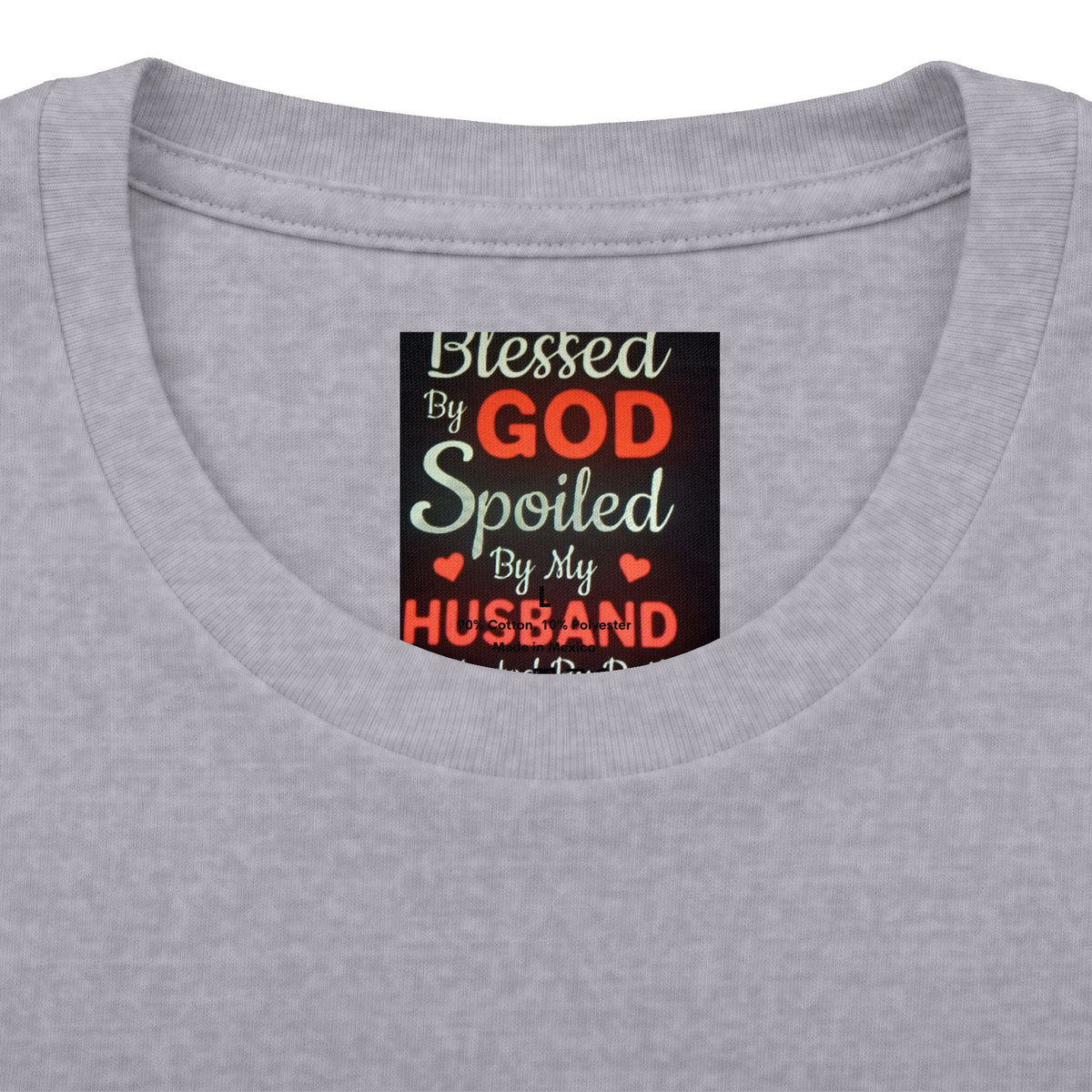 Blessed By God Spoiled By My Husband T-Shirt — Christian Wife Gift