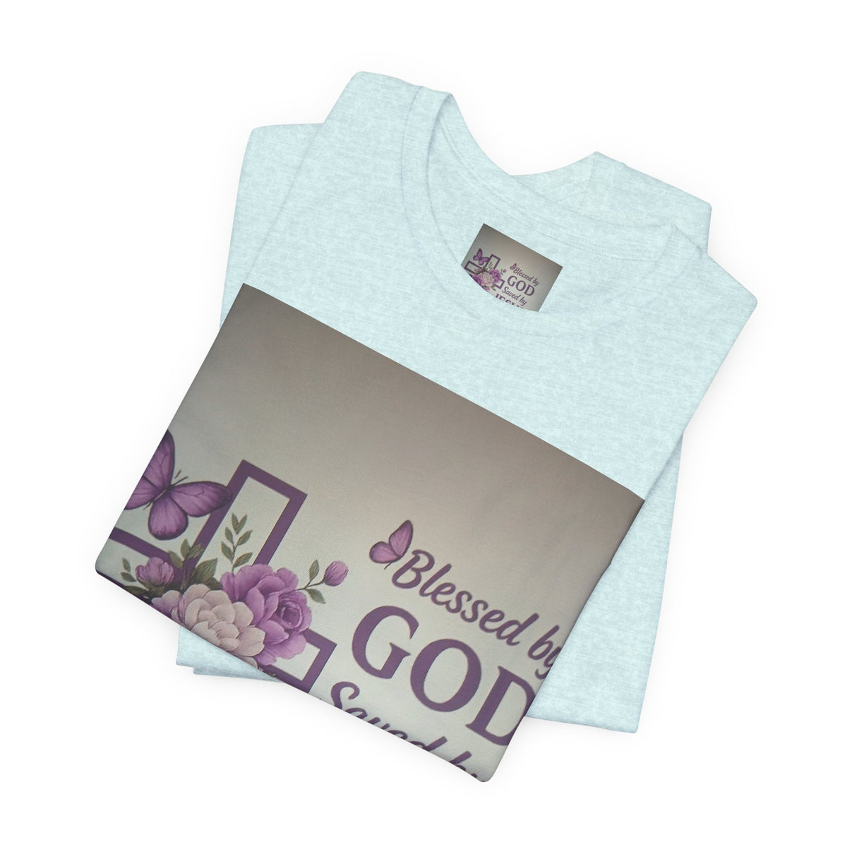 Blessed by God Christian T-Shirt — "Blessed by God, Saved by Jesus, Filled by the Spirit"