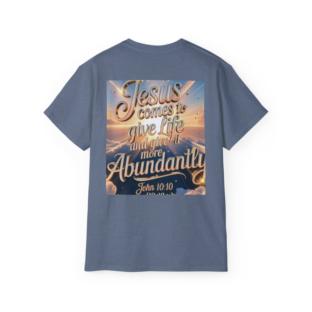 Jesus Comes to Give Life Tee — John 10:10 Inspirational Christian T‑Shirt