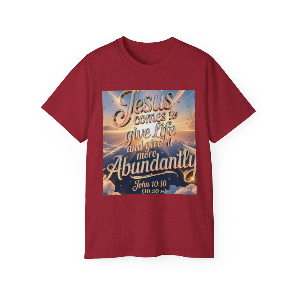 Jesus Comes to Give Life Tee — John 10:10 Inspirational Christian T‑Shirt