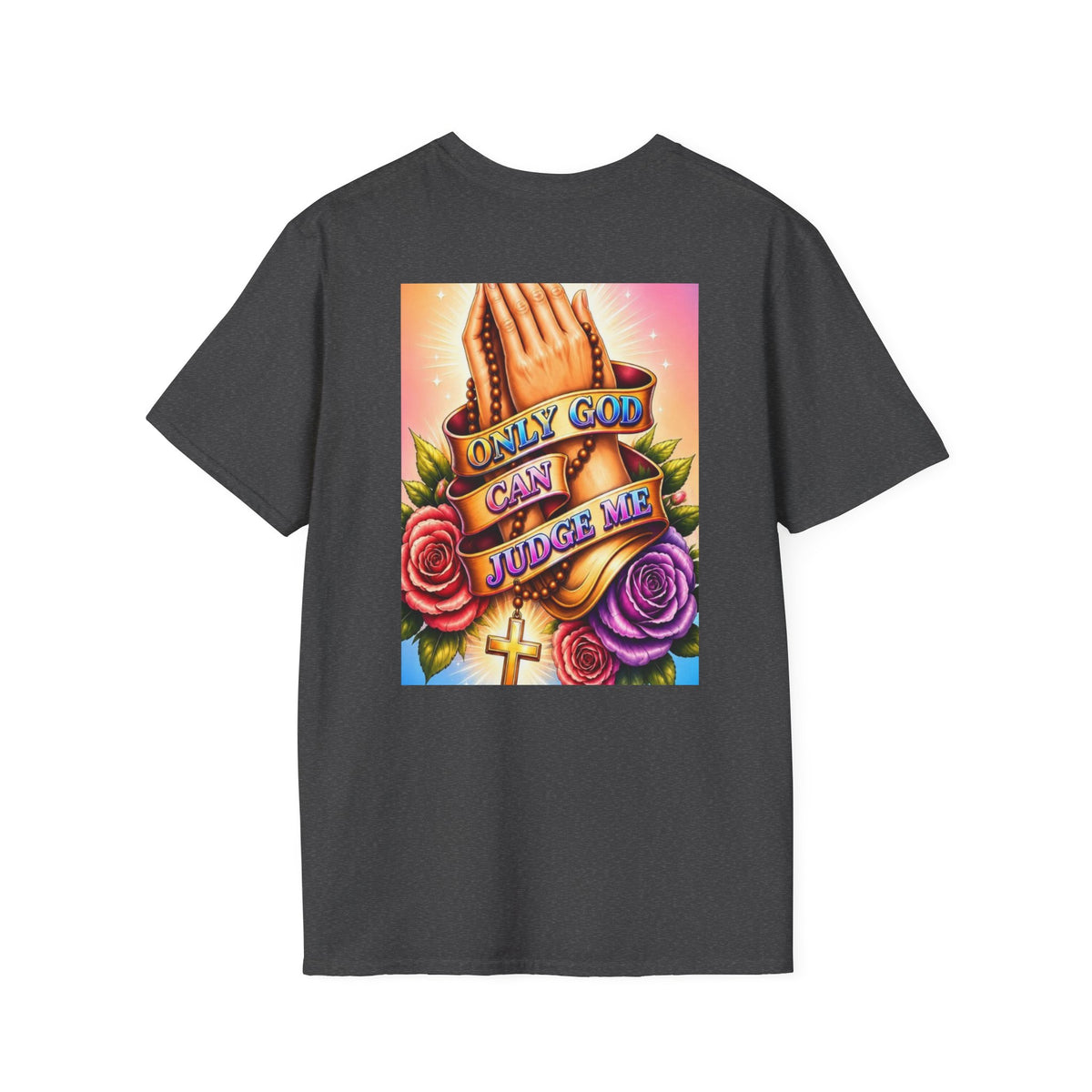 T-Shirt — "Only God Can Judge Me" Praying Hands Religious Tee