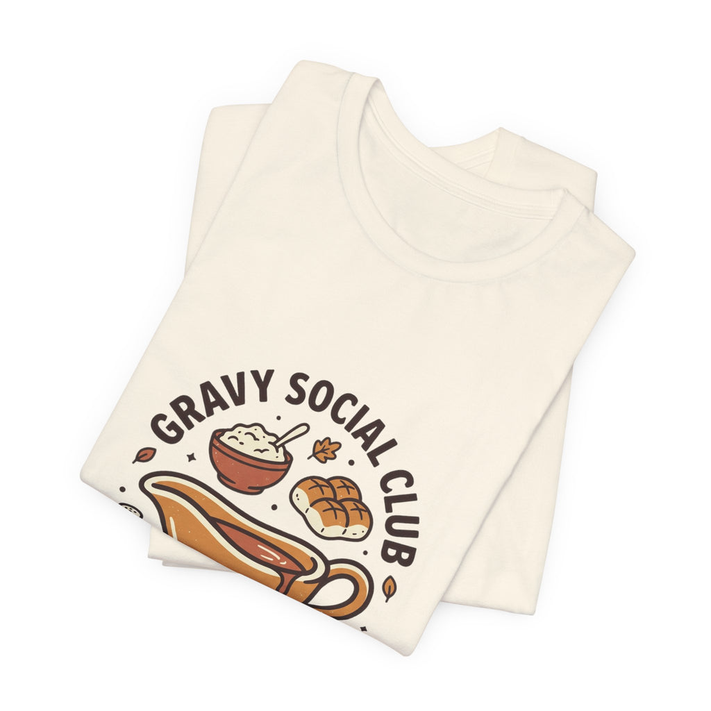 Gravy Social Club Tee | Thanksgiving Thanksgiving Turkey Pumpkin Pie Harvest