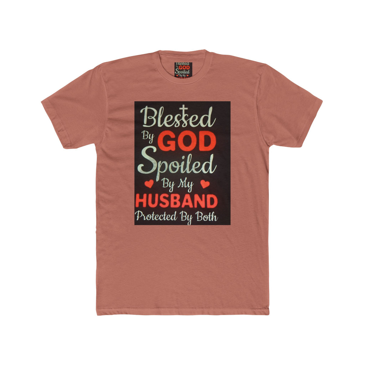 Blessed By God Spoiled By My Husband T-Shirt — Christian Wife Gift