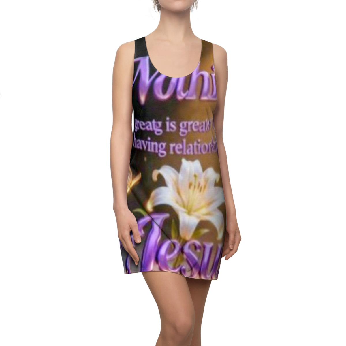 Racerback Dress — "Nothing is Greater" Floral Christian Jesus Message