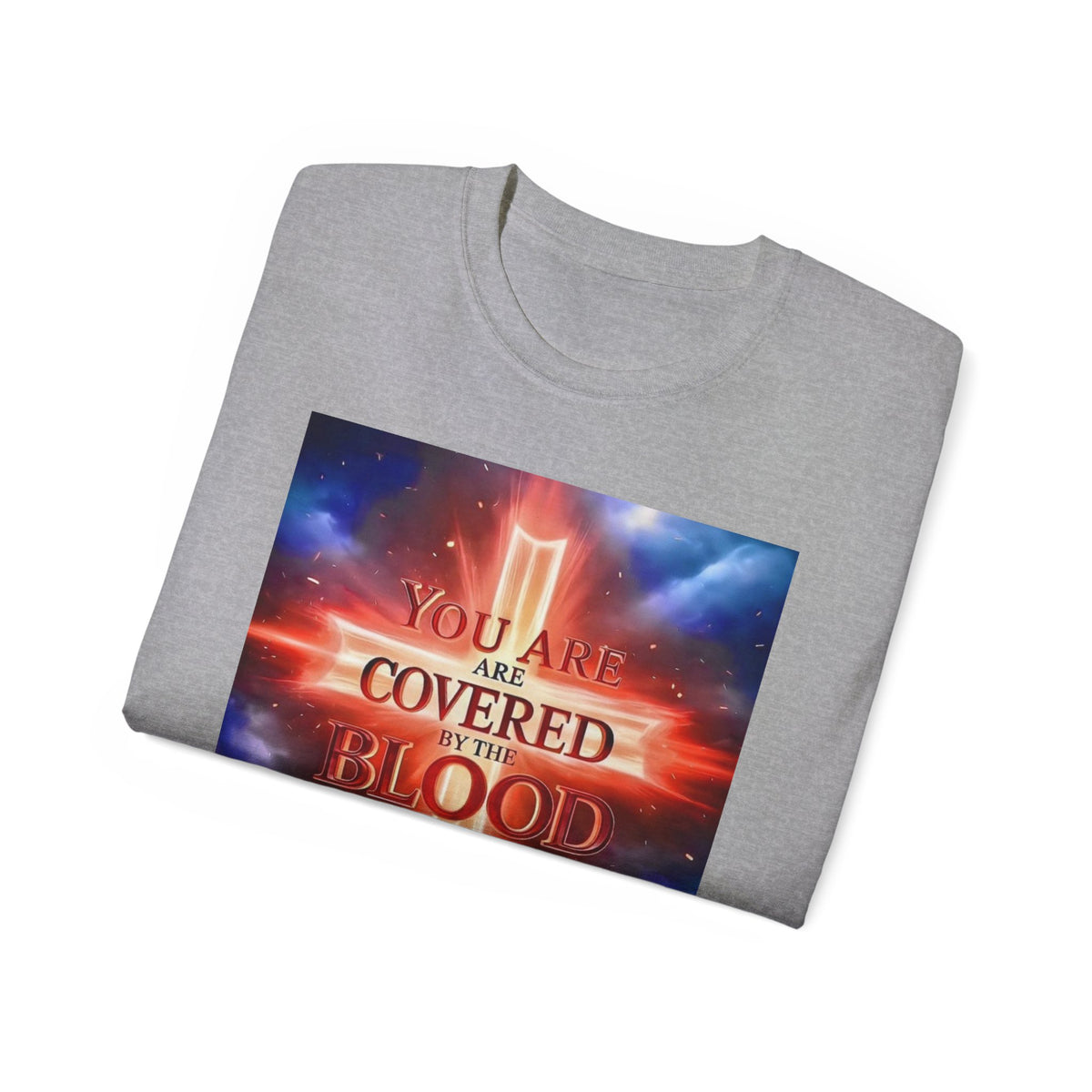 Christian T-Shirt — "You Are Covered by the Blood of Jesus" Gospel Tee