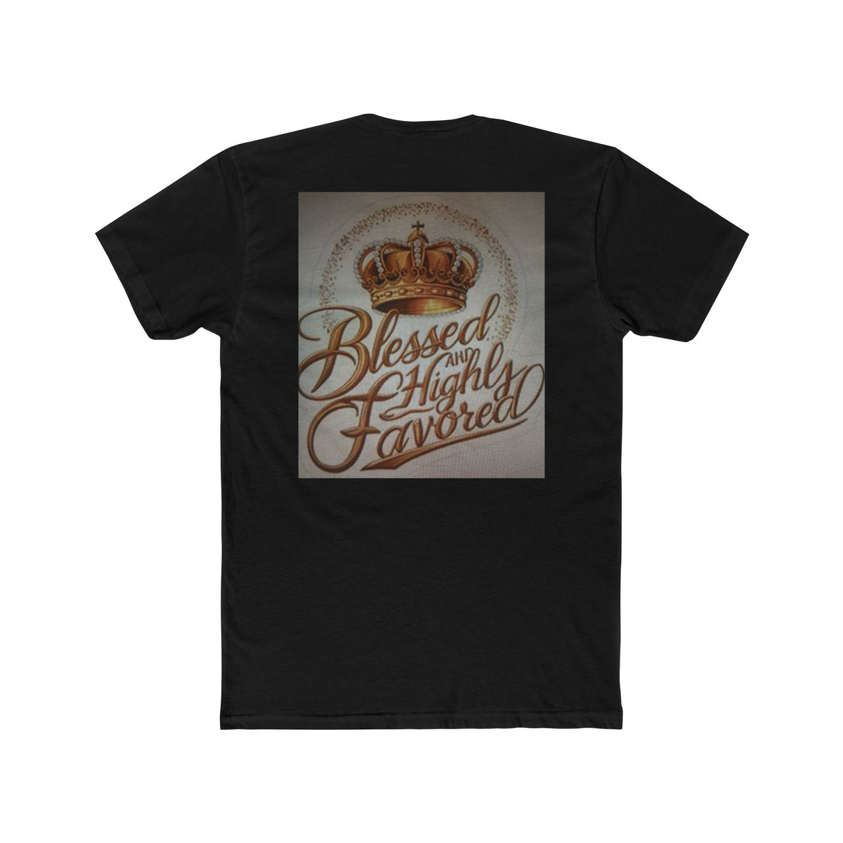 Blessed and Highly Favored Crew Tee