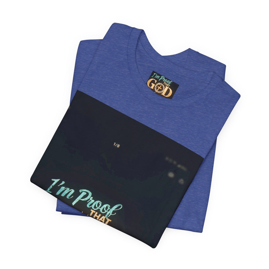 I'm Proof That God Answers Prayers T-Shirt