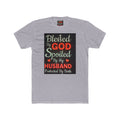 Blessed By God Spoiled By My Husband T-Shirt — Christian Wife Gift
