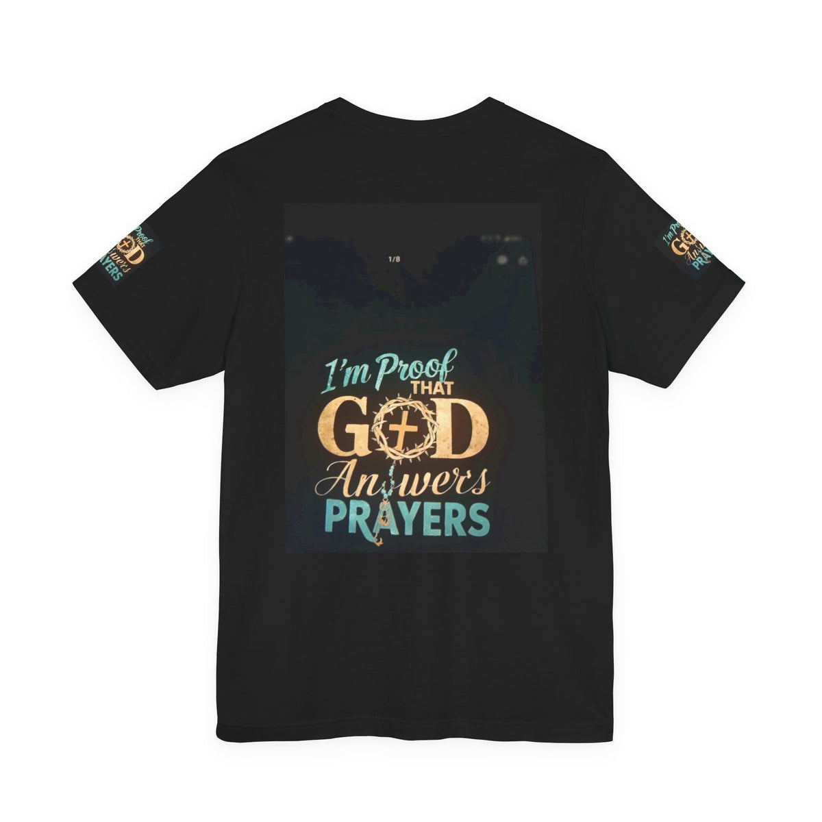 I'm Proof That God Answers Prayers T-Shirt
