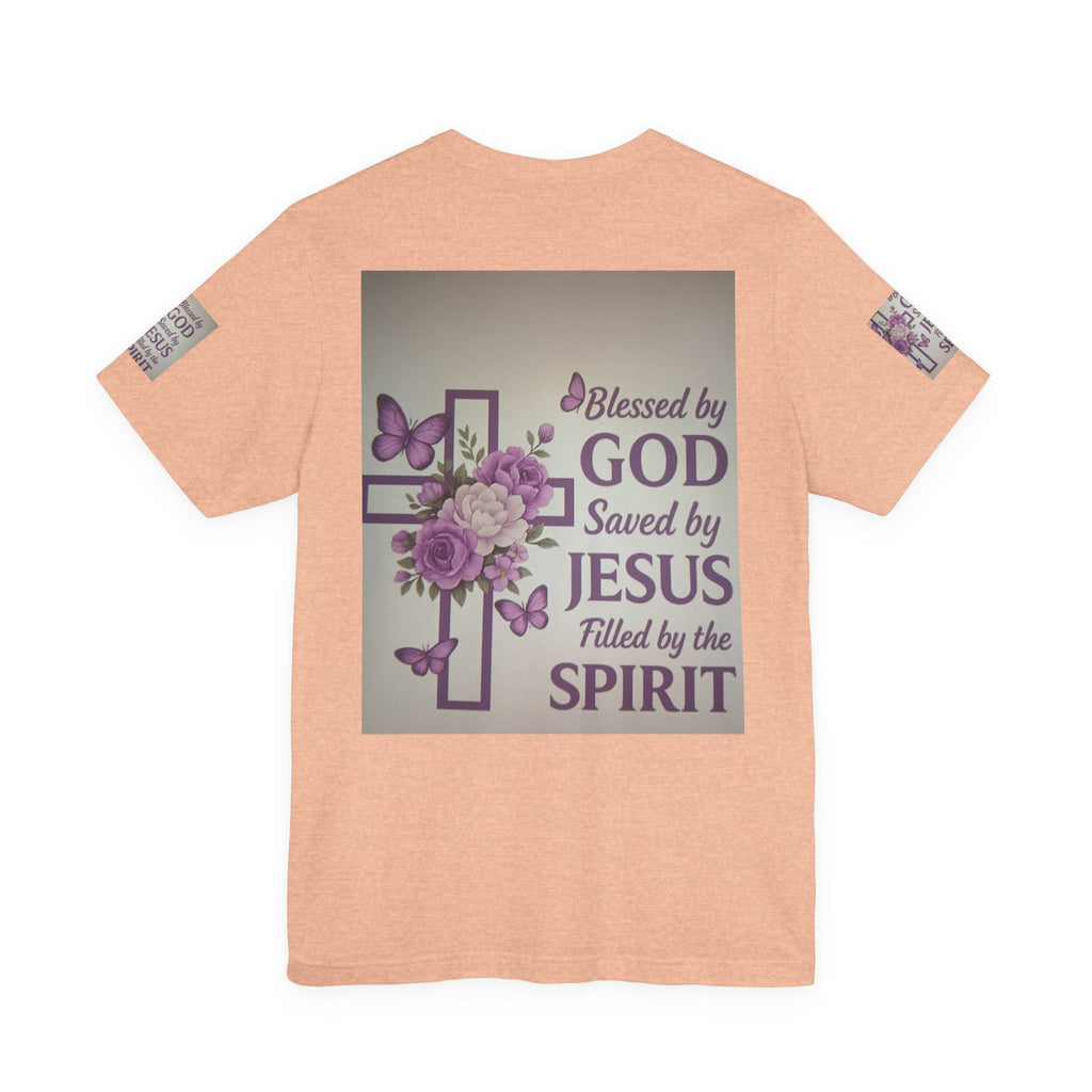 Blessed by God Christian T-Shirt — "Blessed by God, Saved by Jesus, Filled by the Spirit"