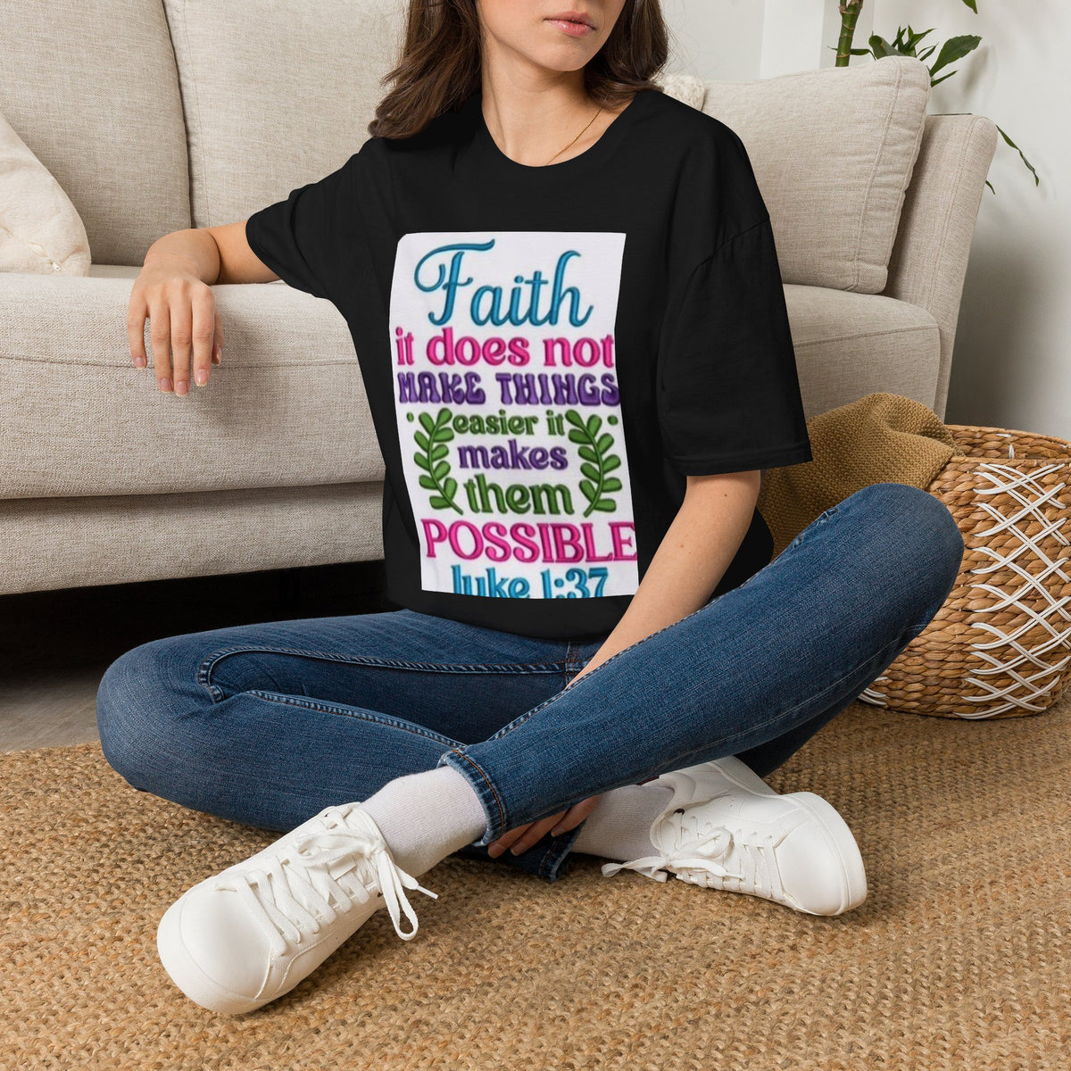 Faith Quote T‑Shirt — “Faith it does not make things easier it makes them possible” (Luke 1:37)