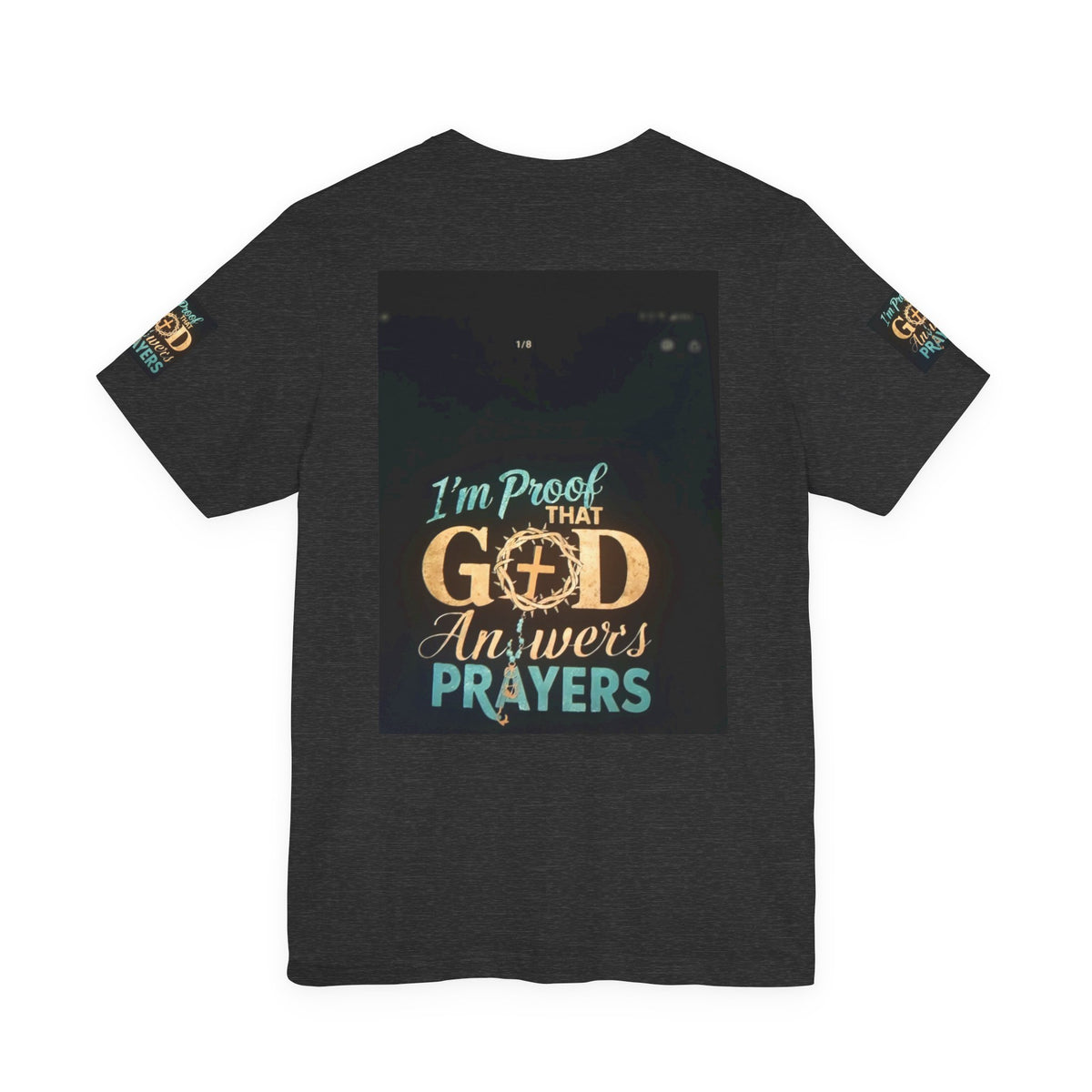 I'm Proof That God Answers Prayers T-Shirt