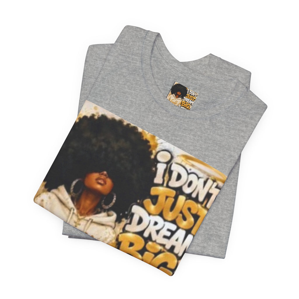 Faith Hoodie Tee — "I Don’t Just Dream Big, I Pray Bigger" Inspirational Graphic T-Shirt