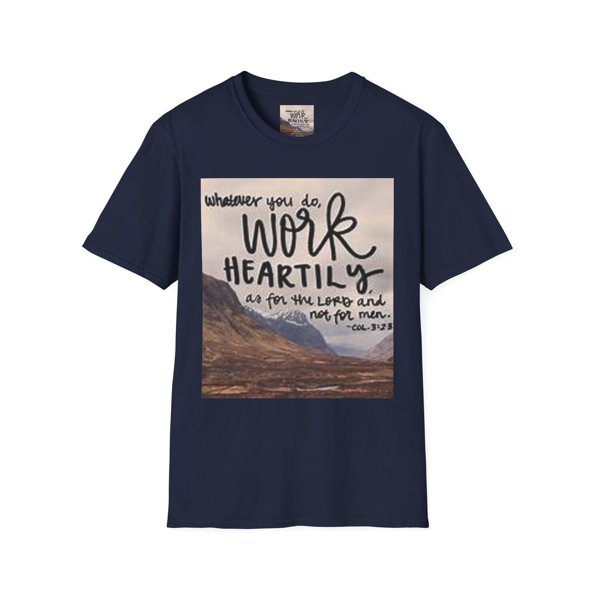 Work Heartily T-Shirt — Inspirational Christian Verse Tee (Colossians 3:23)