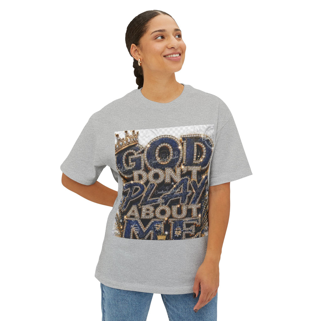 God Don’t Play About Me Tee